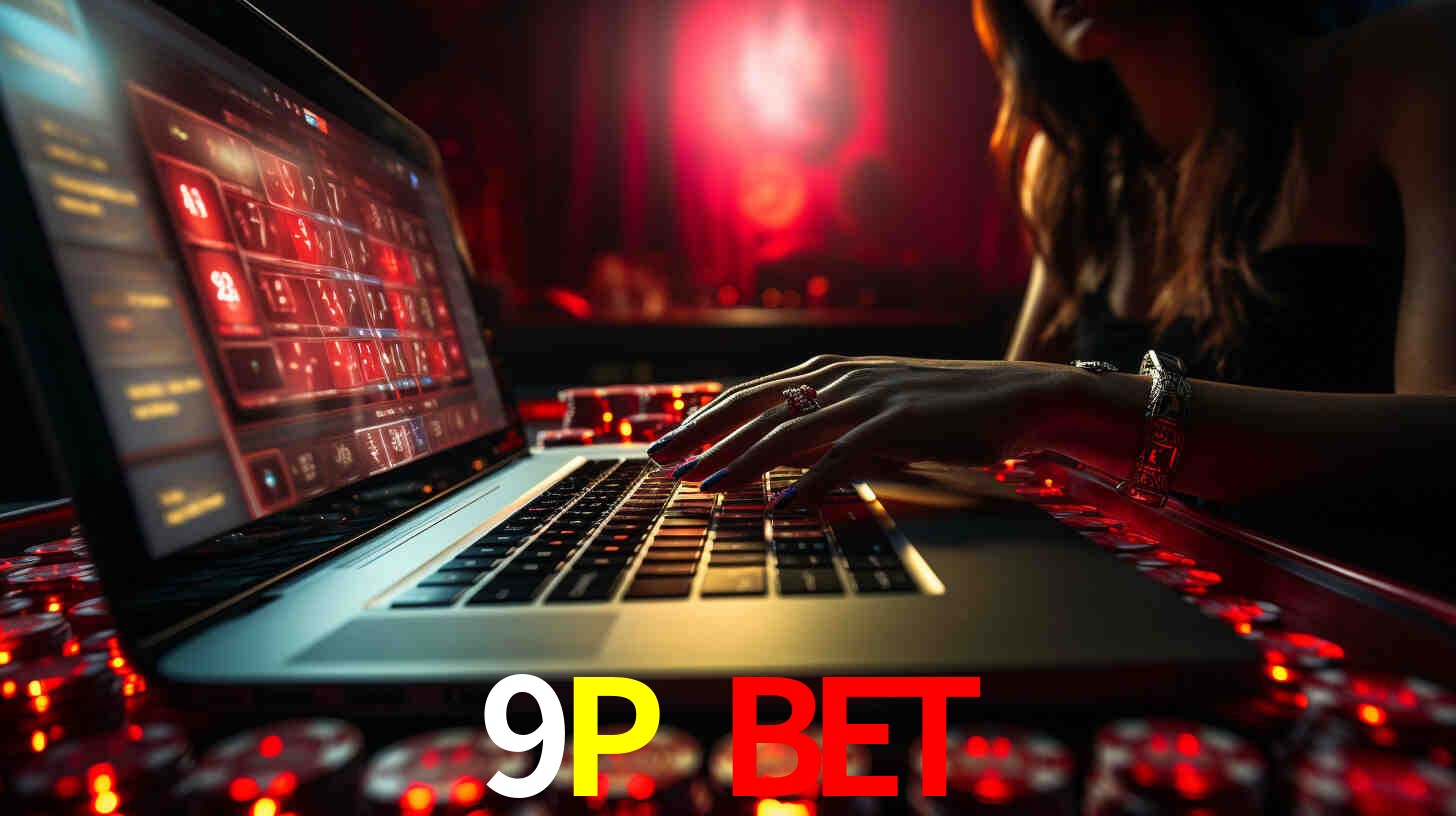 Por Que Escolher o 9P BET?