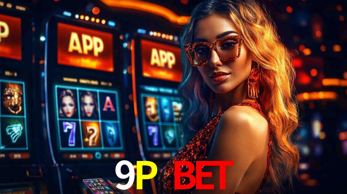 Benefícios do App 9P BET